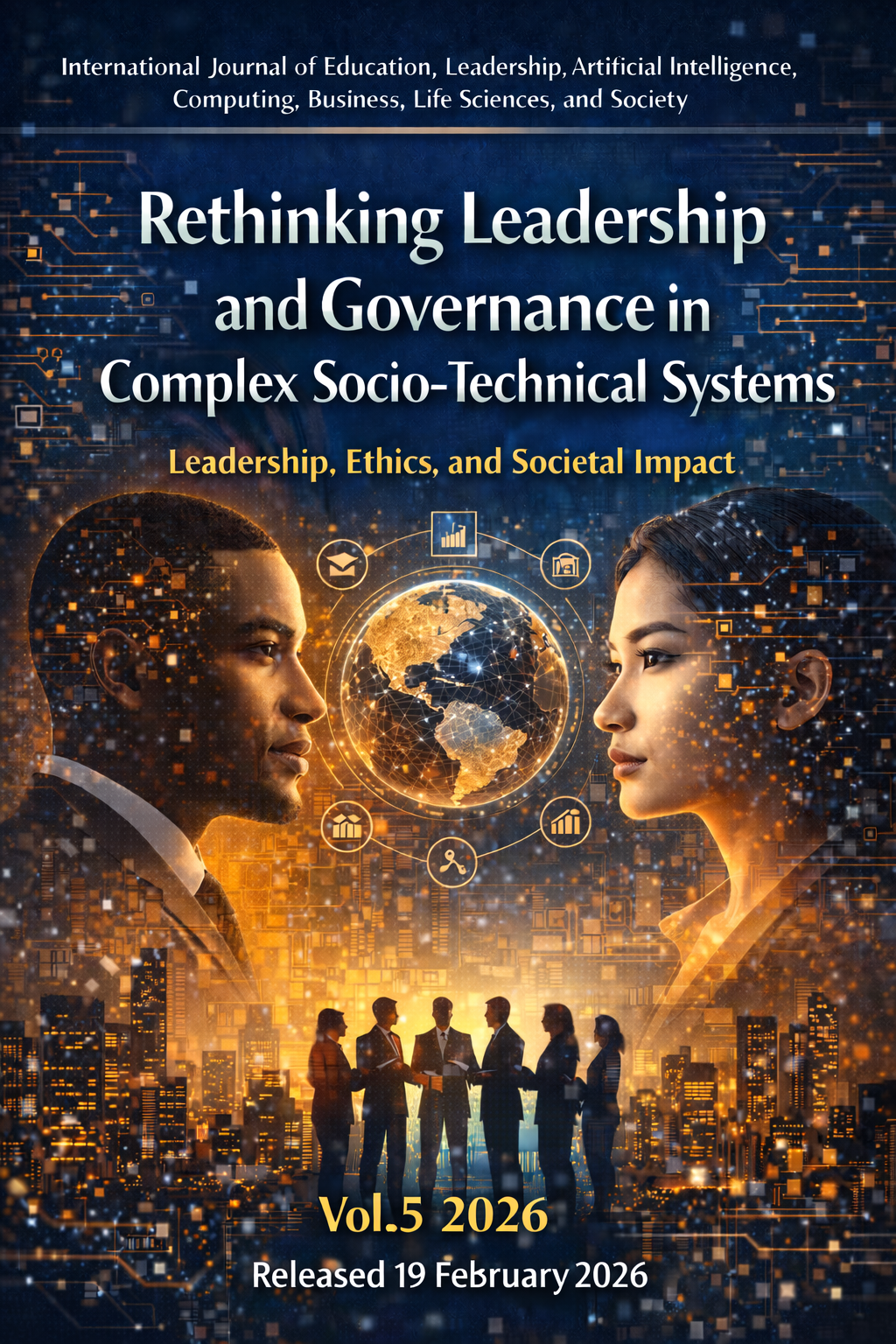 					View Vol. 5 (2026): Rethinking Leadership and Governance in Complex Socio-Technical Systems
				
