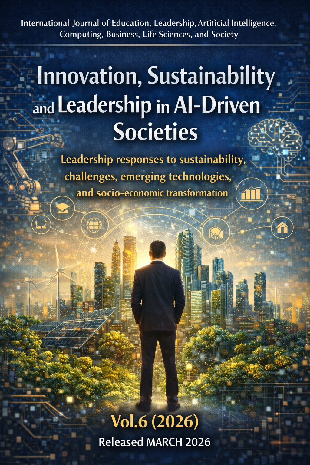 					View Vol. 6 (2026): Innovation, Sustainability, and Leadership in AI-Driven Societies
				